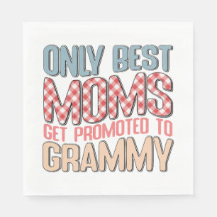 Only Best Moms Get Promoted To Grammy Napkin