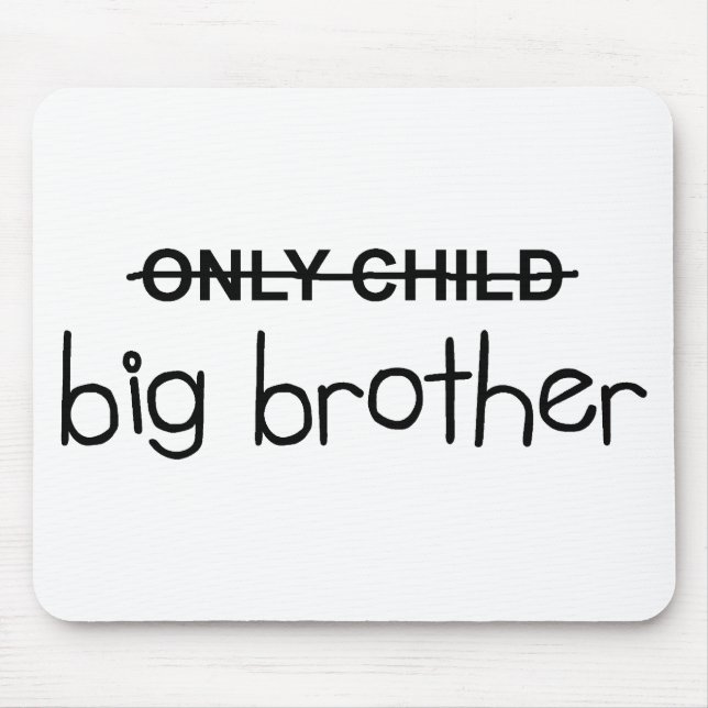 Only Big Brother Mouse Mat (Front)