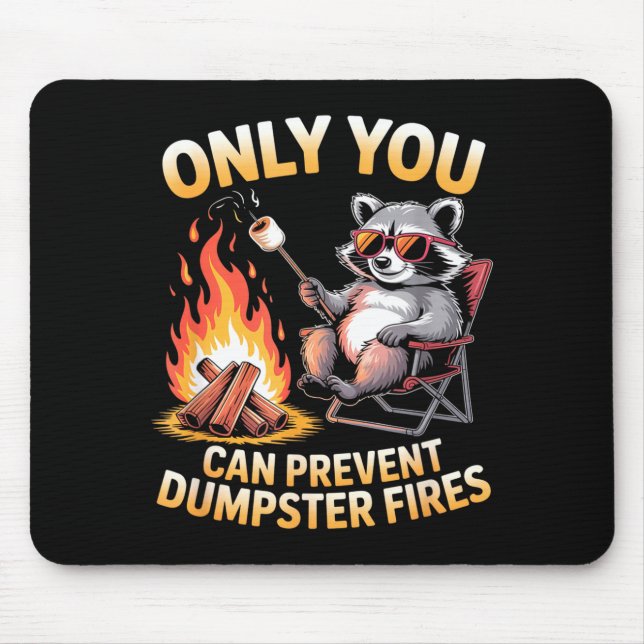 Only can prevent dumpster fires funny raccoon meme mouse mat (Front)