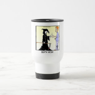 Only Chickens Fear The Reaper Funny Travel Mug