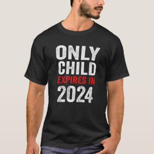 Only Child Expires 2023 Sister Brother Baby Announ T-Shirt