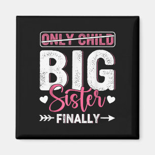 Only Child Expires 2026 Promoted To Big Sister Fin Magnet