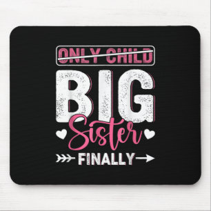 Only Child Expires 2026 Promoted To Big Sister Fin Mouse Mat