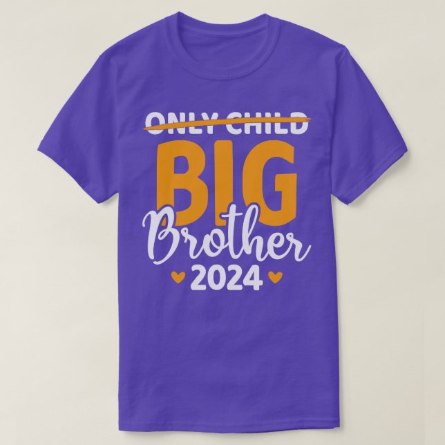 Only child expires big brother 2024 pregnancy anno T-Shirt (Design Front)