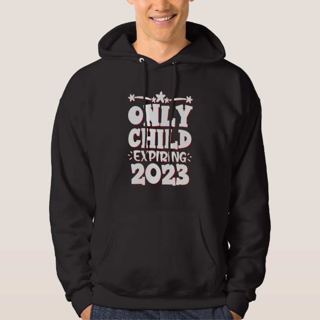 Only Child Expiring 2023 Big Bro Sis Announcement  Hoodie (Front)