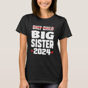 Only Child Expiring 2024 Big Brother Big Sister An T-Shirt