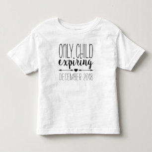 Only Child Expiring - Black Toddler T-Shirt