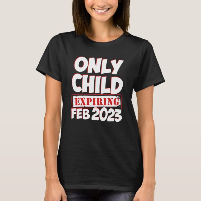 Only Child Expiring February 2023 Big Bro Sis Anno T-Shirt (Front)