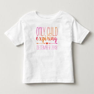 Only Child Expiring - Pink and Orange Ombre Toddler T-Shirt