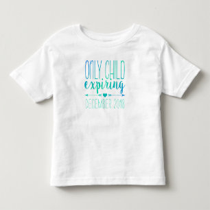 Only Child Expiring - Turquoise Ombre Toddler T-Shirt