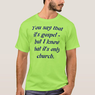 Only church T-Shirt