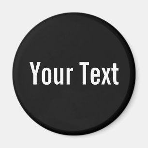 ONLY COLOR / black + your text Magnet
