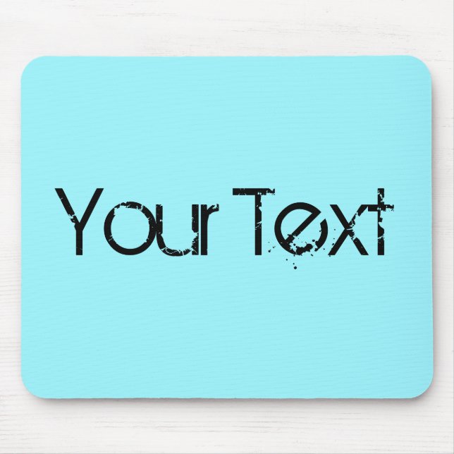 ONLY COLOR / cyan + your text Mouse Mat (Front)