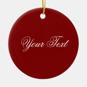 ONLY COLOR / dark red + your text Ceramic Tree Decoration