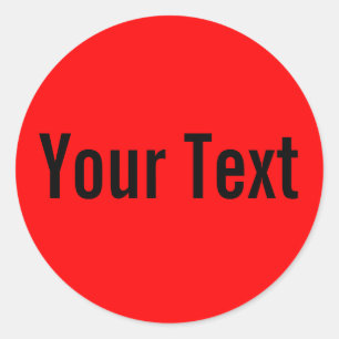 ONLY COLOR   fire red + your text Classic Round Sticker