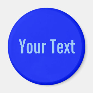ONLY COLOR / royal blue + your text Magnet
