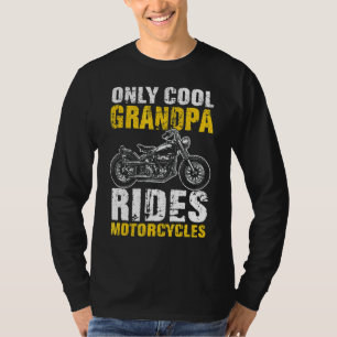 Only Cool Grandpa Rides Motorcycles Motorcycles T-Shirt