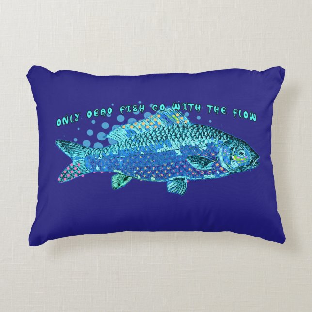 Only Dead Fish go with The Flow Decorative Cushion (Front)