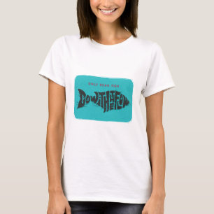 Only Dead Fish Go With The Flow T-Shirt