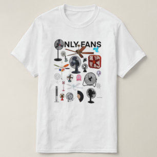Only Fans Shirt, Only Fans Tee, Only Fans Funny Sh T-Shirt