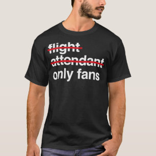 Only Fans T-Shirt