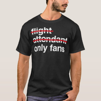 Only Fans T-Shirt