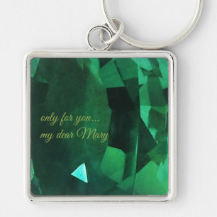 Only for you Emerald Keychain