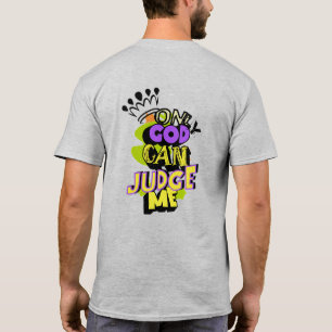 Only God Can Judge Me Crown Graffiti T-Shirt