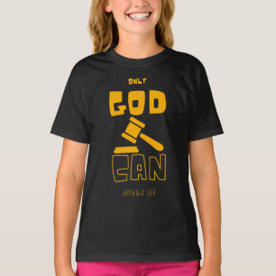 Only God Can Judge Me Girl's T-Shirt