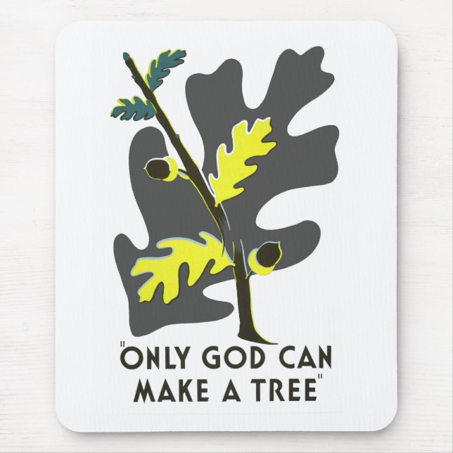 Only God Can Make A Tree Mouse Mat (Front)