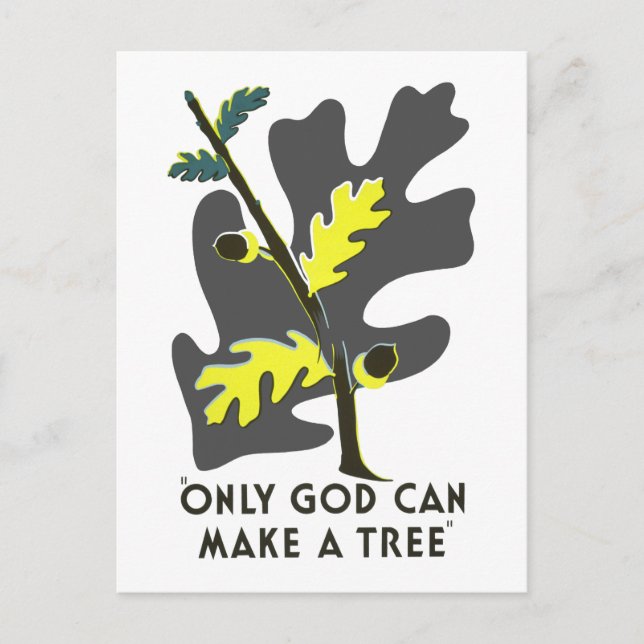 Only God Can Make a Tree Postcard (Front)