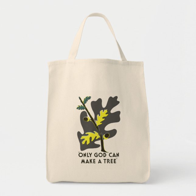 Only God Can Make A Tree Tote Bag (Front)