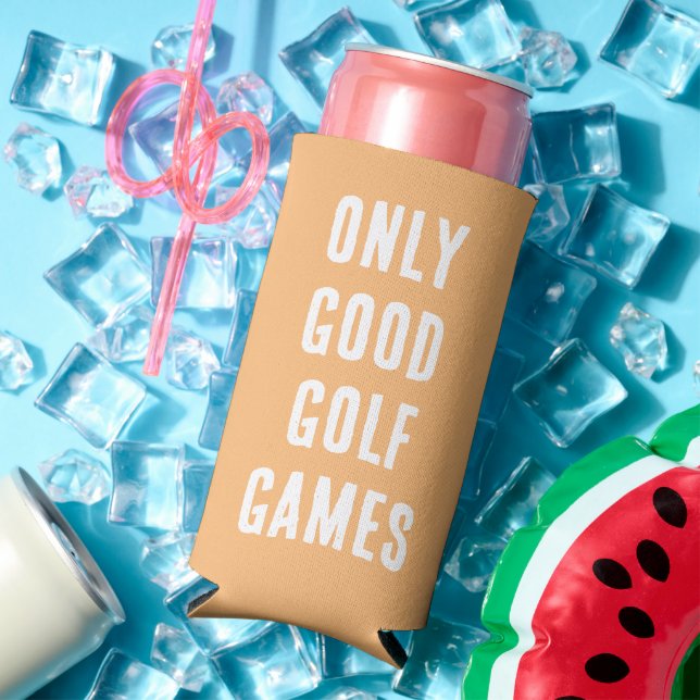 "Only Good Golf Games." Funny Quote. Bright Pink Seltzer Can Cooler (In Situ Summer)
