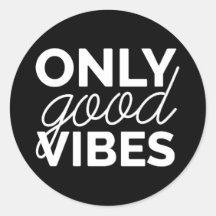 Only Good Vibes