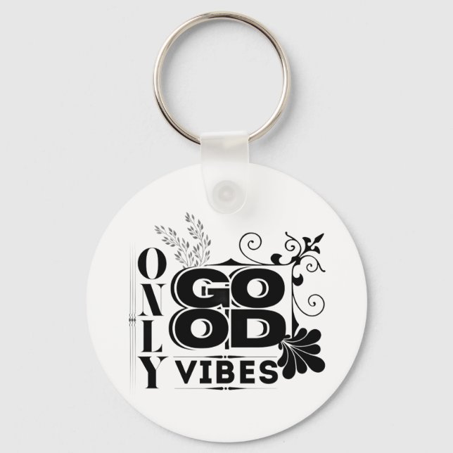 Only Good Vibes – Positive Motivational Typography Key Ring (Back)