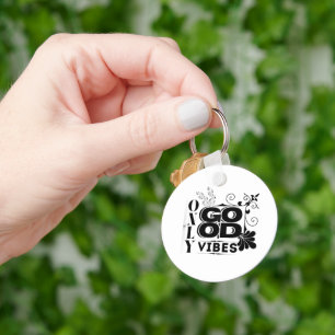 Only Good Vibes – Positive Motivational Typography Key Ring