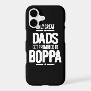 Only Great Dads Get Promoted To Boppa