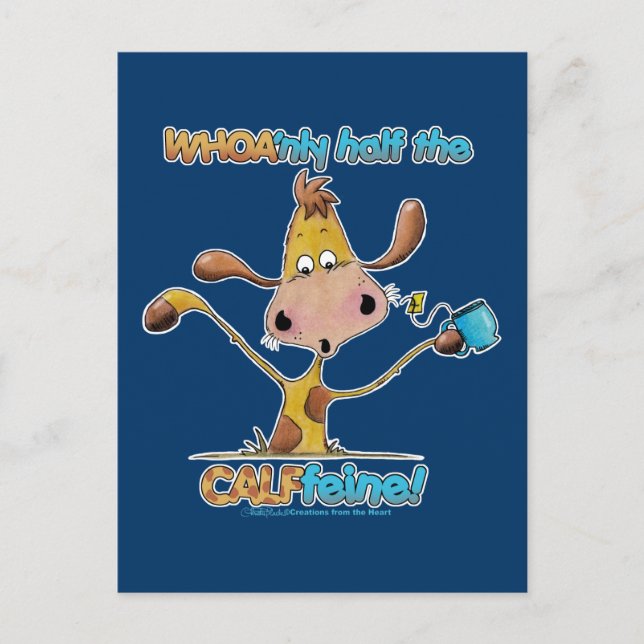Only Half the CALFfeine Postcard (Front)