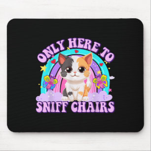 Only Here To Sniff Chair Embarring Inappropriate H Mouse Mat