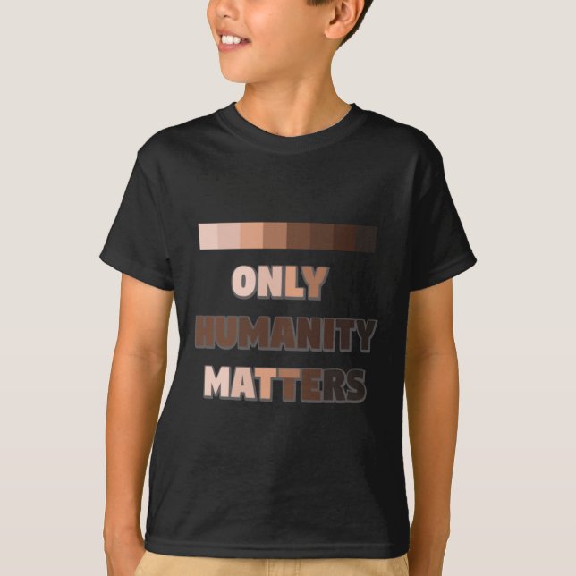 Only Humanity S Sticker  T-Shirt (Front)