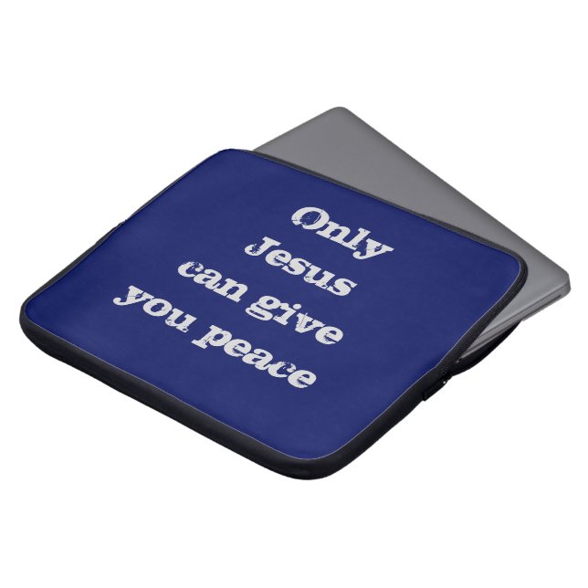 Only Jesus Can Give You Peace Christian Message  Laptop Sleeve (Front Top)