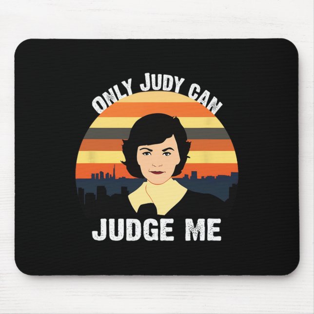 Only Judy Can Judge Me Vintage  Mouse Mat (Front)