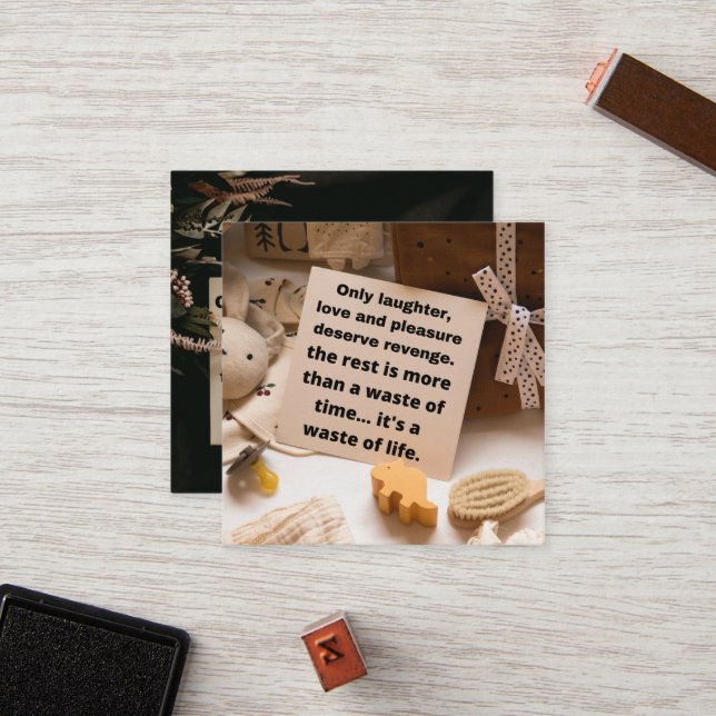 Only laughter, love and pleasure deserve revenge.  loyalty card (Front/Back In Situ)