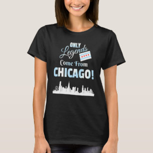 Only Legends Come From Chicago Chicago Skyline And T-Shirt
