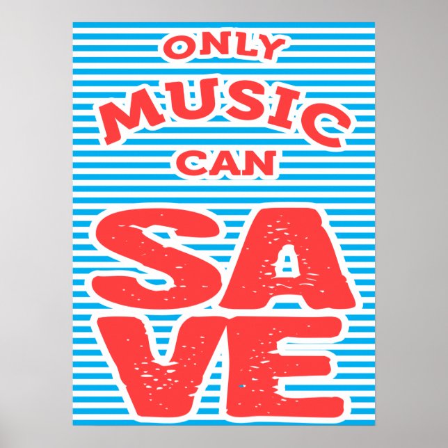 Only Music Can Save Poster (Front)