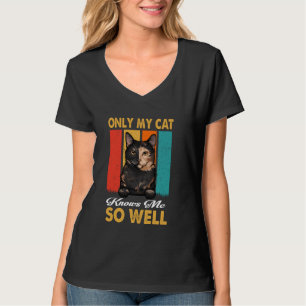 Only My Cat Knows Me So Well Vintage Tortoiseshell T-Shirt
