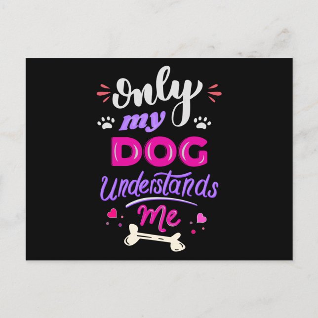 Only my dog understands me postcard (Front)