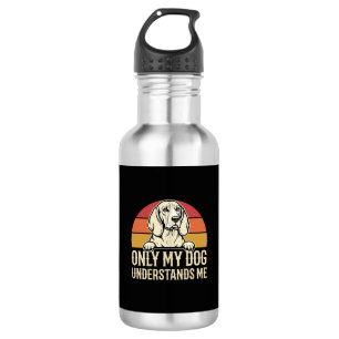 Only My Dog Understands Me Vintage Dog 532 Ml Water Bottle