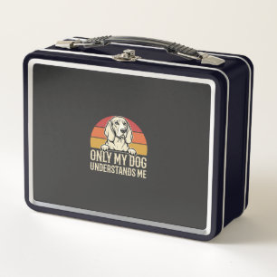 Only My Dog Understands Me Vintage Dog Metal Lunch Box
