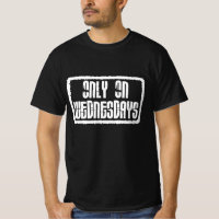 Only on Wednesdays